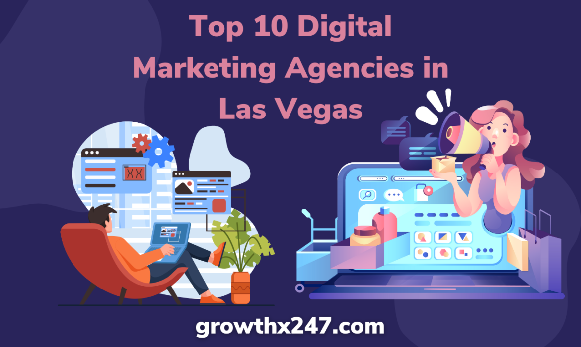 Top 10 Digital Marketing Agencies in Las Vegas