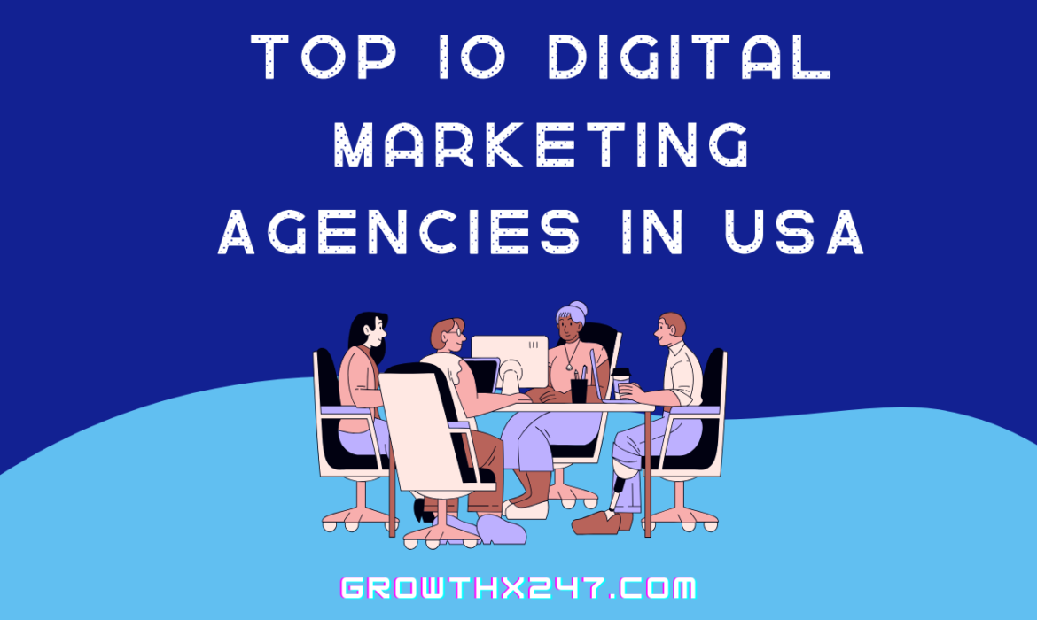 Top 10 Digital Marketing Agencies in USA