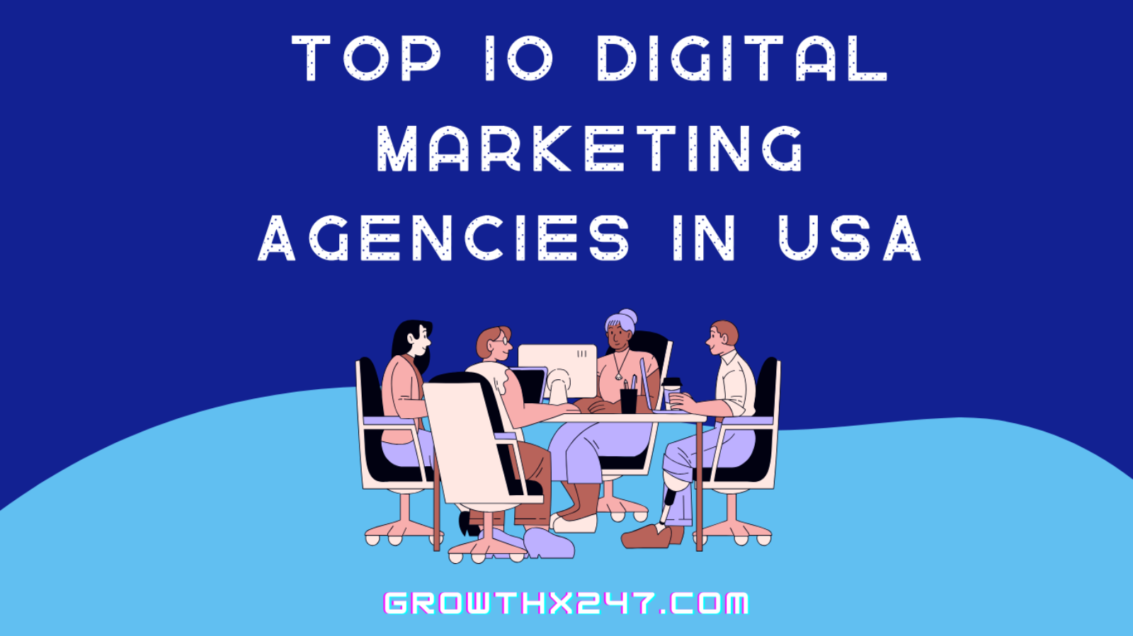 Top 10 Digital Marketing Agencies in USA