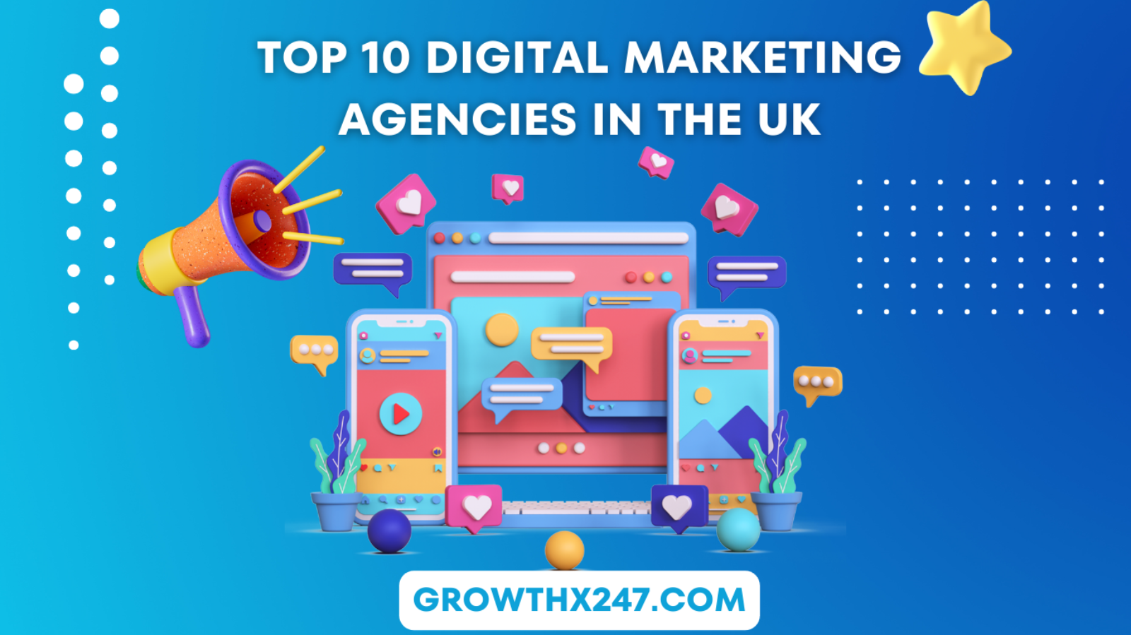 Top 10 Digital Marketing Agencies in the UK