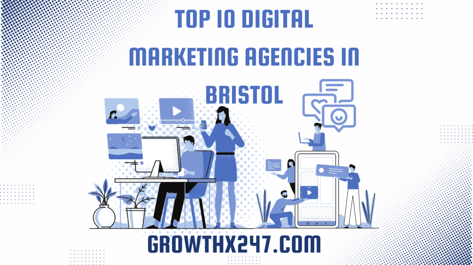 Top 10 Digital Marketing Agencies in Bristol