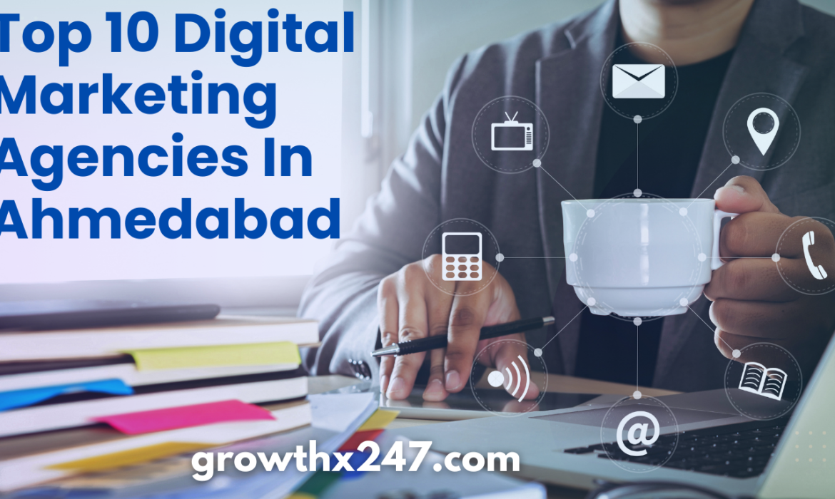 Top 10 Digital Marketing Agencies In Ahmedabad