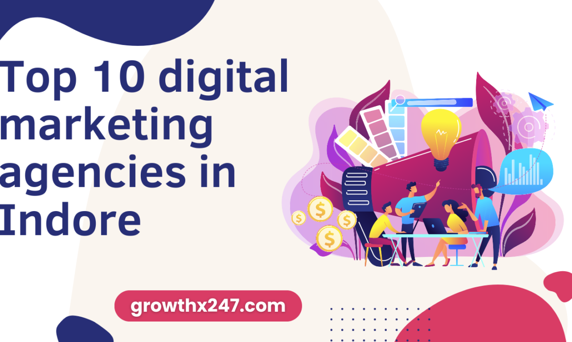 Top 10 digital marketing agencies in Indore