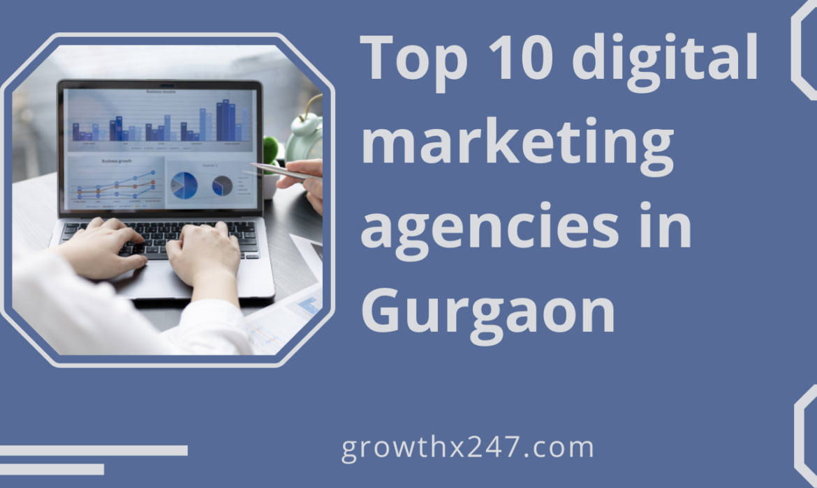 Top 10 digital marketing agencies in Gurgaon