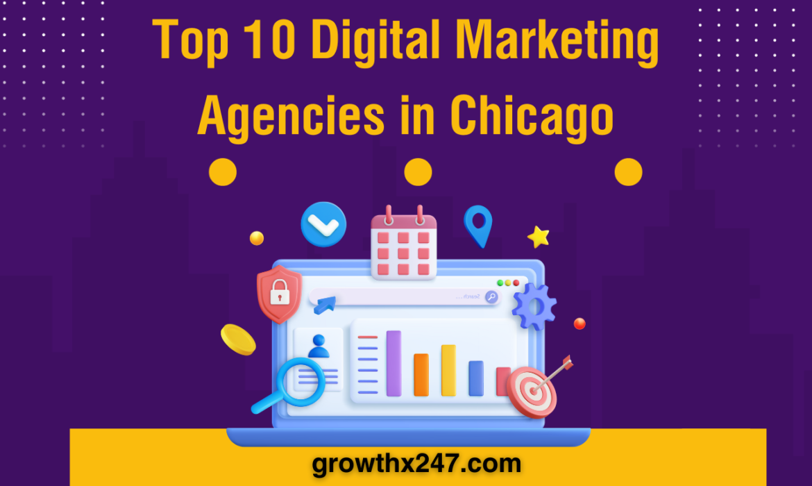 Top 10 Digital Marketing Agencies in Chicago