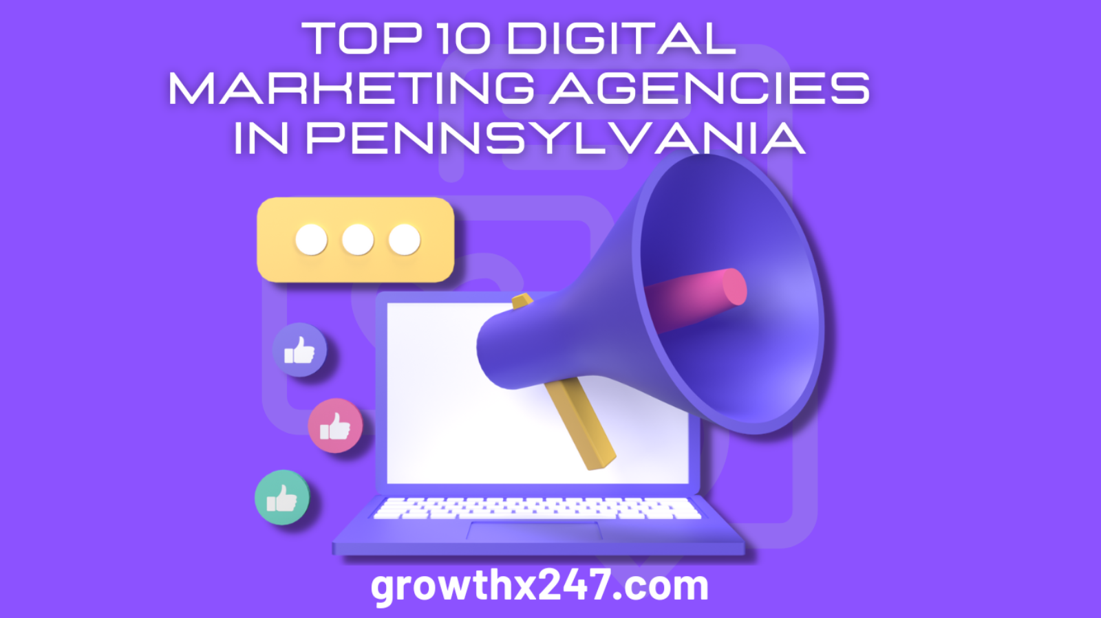 Top 10 Digital Marketing Agencies in Pennsylvania