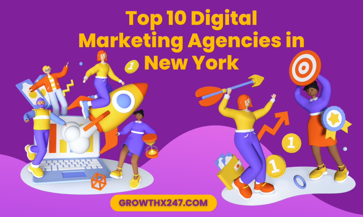 Top 10 Digital Marketing Agencies in New York