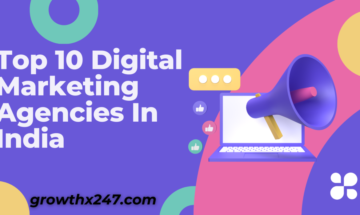 Top 10 Digital Marketing Agencies In India