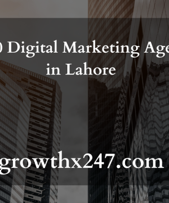 Top 10 Digital Marketing Agencies in Lahore