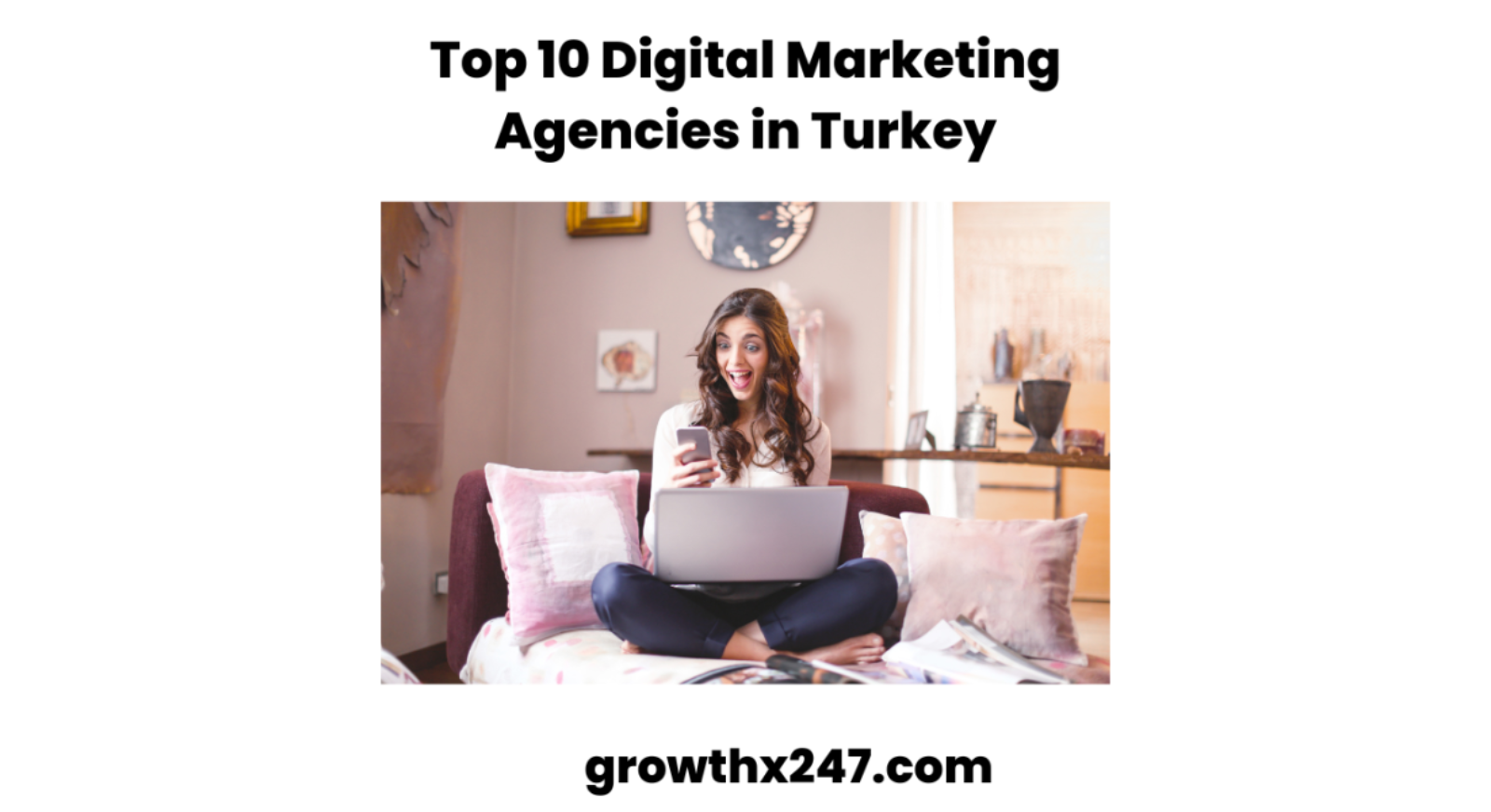 Top 10 Digital Marketing Agencies in Turkey