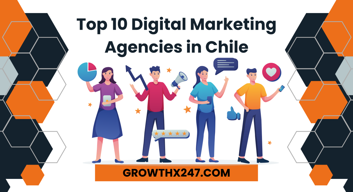 Top 10 Digital Marketing Agencies in Chile