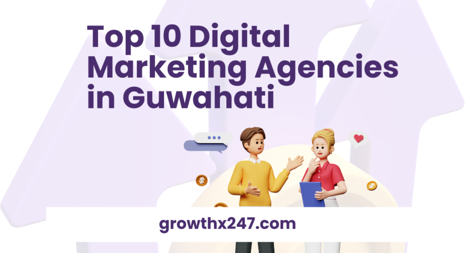 Top 10 Digital Marketing Agencies in Guwahati