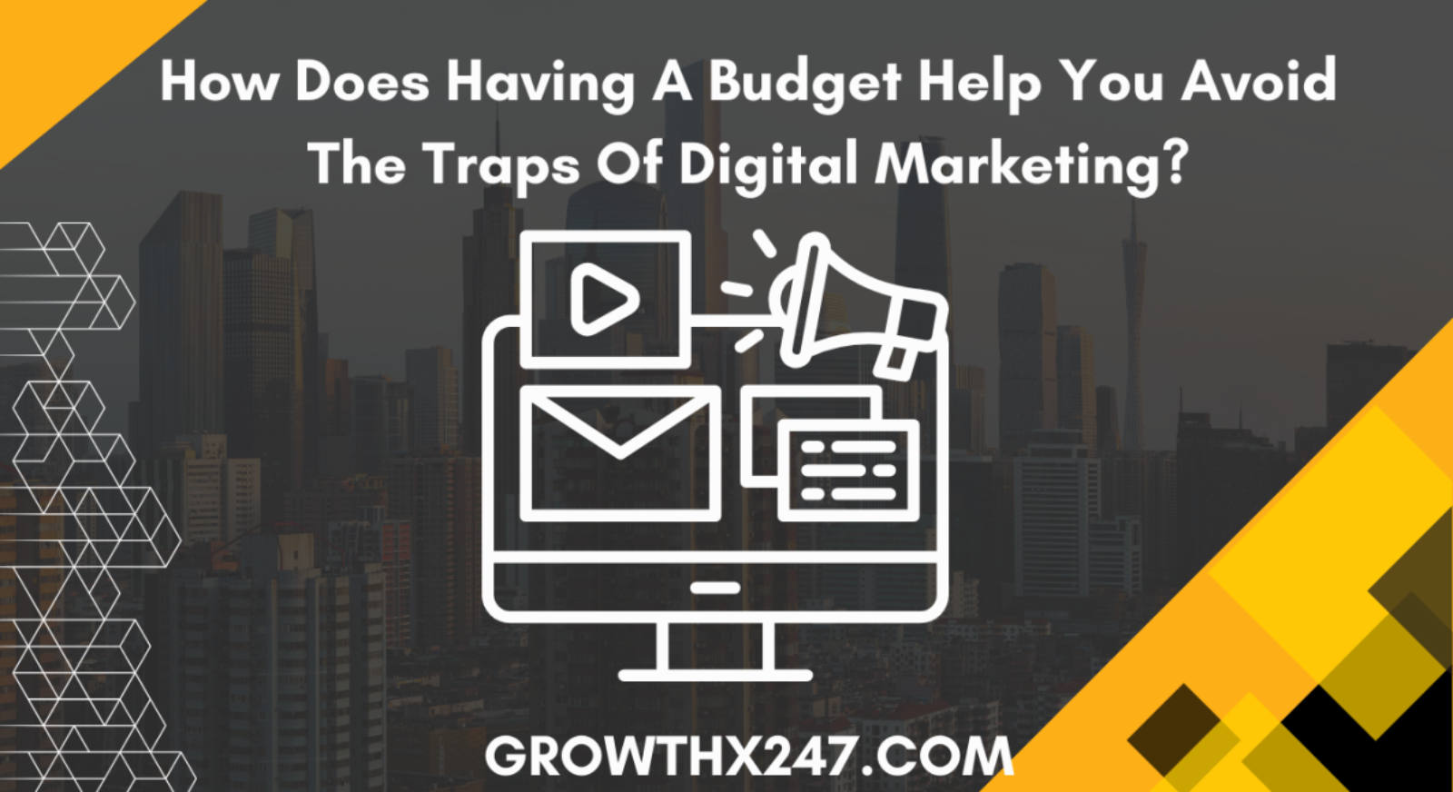 How Does Having A Budget Help You Avoid The Traps Of Digital Marketing? 